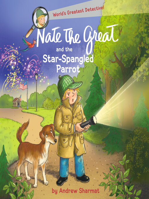 Title details for Nate the Great and the Star-Spangled Parrot by Andrew Sharmat - Available